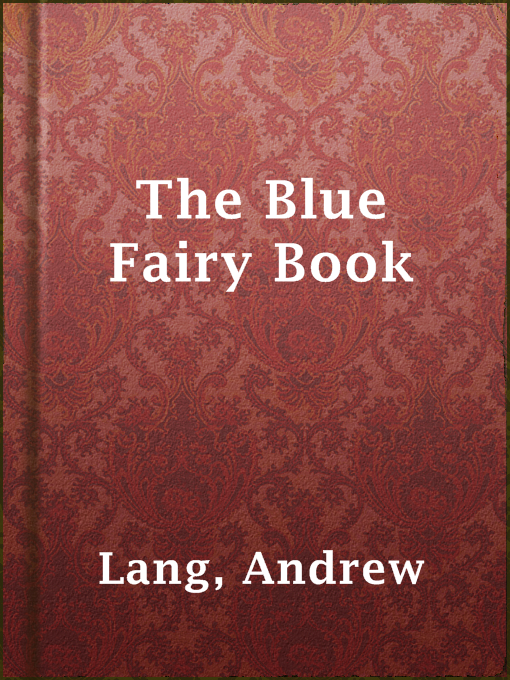 Title details for The Blue Fairy Book by Andrew Lang - Wait list